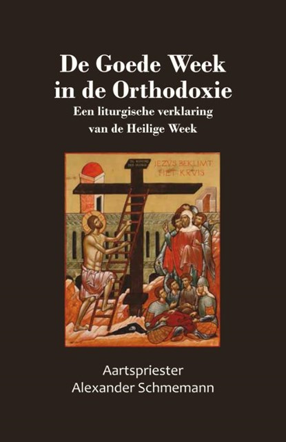 De Goede Week in de Orthodoxie, Alexander Schmemann - Paperback - 9789079889709
