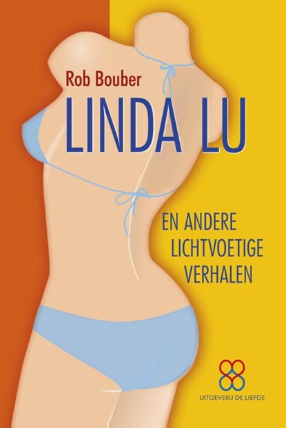 Linda Lu, Rob Bouber - Paperback - 9789079915194