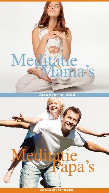 Meditaties voor papa's en mama's, Sylvia van Zoeren - AVM - 9789079915248