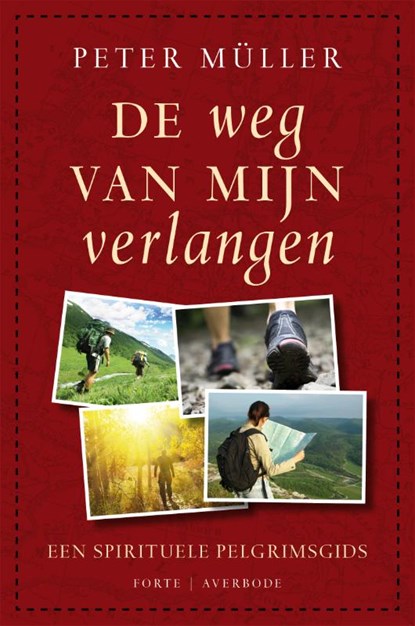 De weg van mijn verlangen, MULLER, Peter - Paperback - 9789079956098