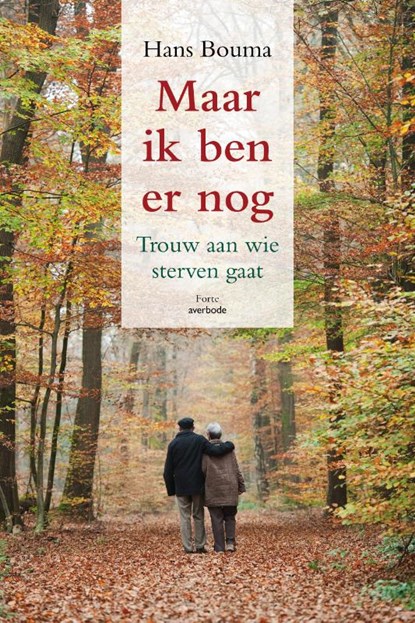 Maar ik ben er nog, Hans Bouma & Gertrud Jetten - Paperback - 9789079956159