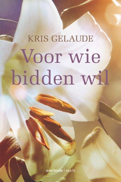 Voor wie bidden wil, Kris Gelaude - Paperback - 9789079956210