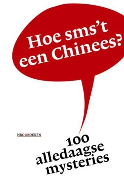 Hoe sms't een Chinees?, niet bekend - Paperback - 9789079985012