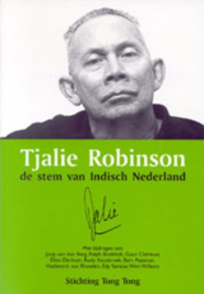 Tjalie Robinson, de stem van Indisch Nederland, B. Paasman - Paperback - 9789080143333