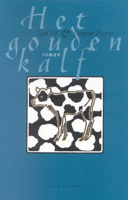 Het gouden kalf, I. Ilf ; J. Petrov - Paperback - 9789080154421