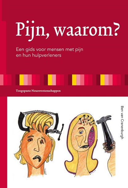 Pijn, waarom?, Ben van Cranenburgh - Gebonden - 9789080427525