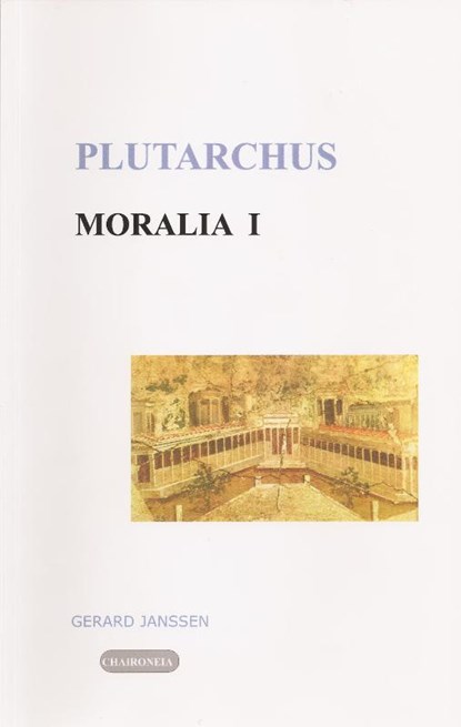 Moralia 1 Tegen Epicurisme en Stoa, Plutarchus - Paperback - 9789080447561