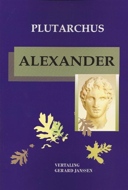 Alexander, Plutarchus - Paperback - 9789080447578
