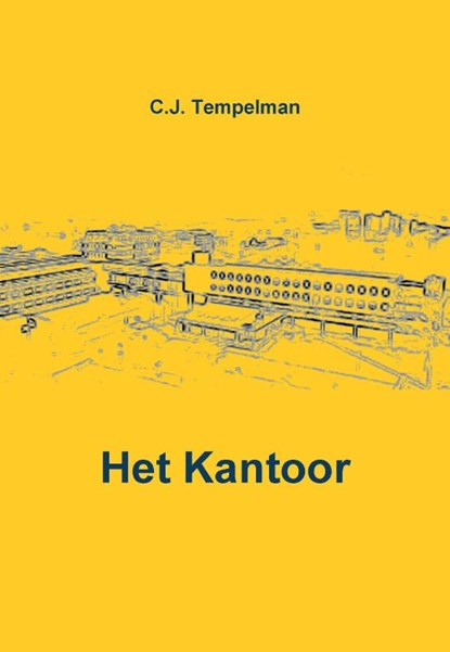 Het kantoor, C.J. Tempelman - Paperback - 9789080487215