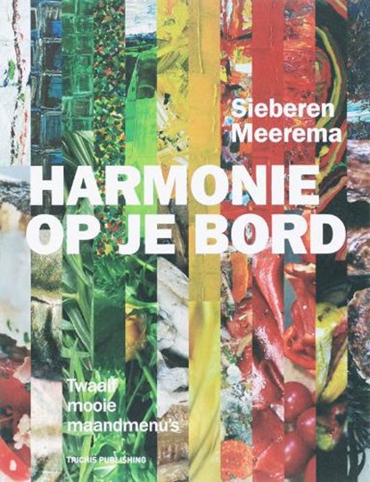Harmonie op je bord, MEEREMA, S. & VOS, O.L. de / Houdijk - Paperback - 9789080548497