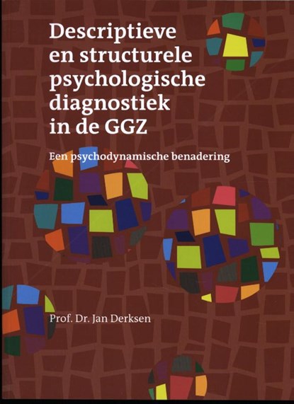 Descriptieve en structurele psychologische diagnostiek in de GGZ, Jan J.L. Derksen - Paperback - 9789080570696