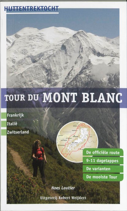 Tour du Mont Blanc, Noes Lautier - Paperback - 9789080602052