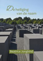 De heiliging van de Naam | Beatrice L. Jongkind | 