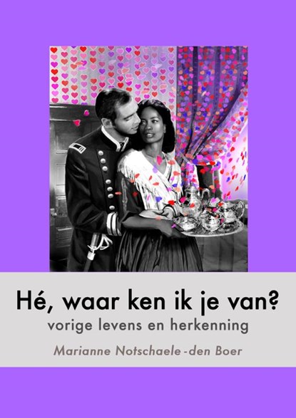 Hé, waar ken ik je van?, M. Notschaele-den Boer - Paperback - 9789080628472