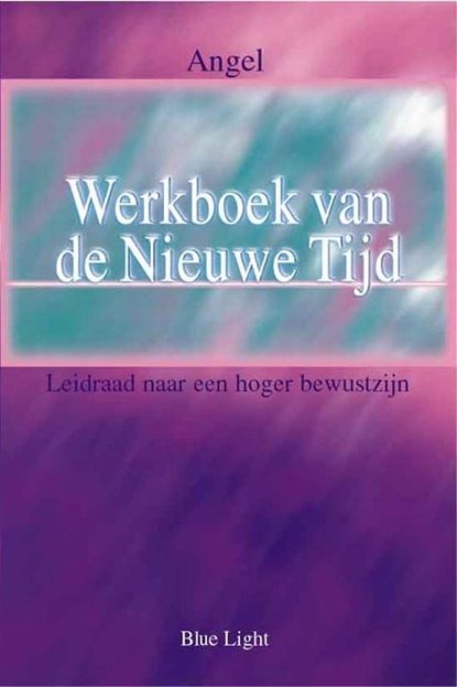 Werkboek van de Nieuwe Tijd, Angel - Paperback - 9789080686236