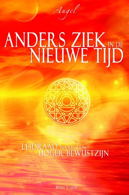 Anders ziek in de Nieuwe Tijd, Angel - Paperback - 9789080686243