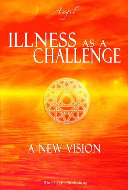 Illness as a challenge, Angel - Paperback - 9789080686267