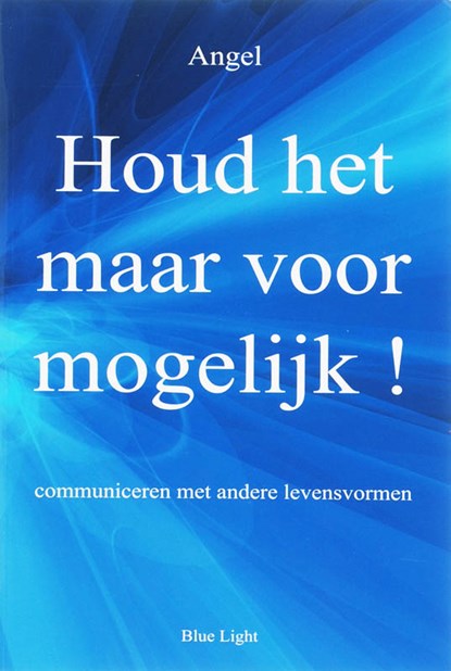 Houd het maar voor mogelijk!, Angel - Paperback - 9789080686281