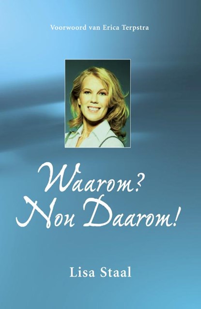 Waarom ? Nou Daarom !, L. Staal - Paperback - 9789080703117