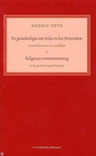 De genadereligie van India en het christendom . Religieuze overeenstemmingen | R. Otto | 