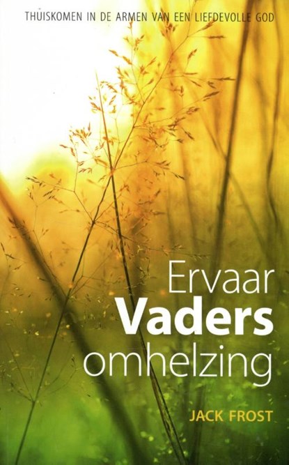 Ervaar Vaders omhelzing, Marius Frost - Paperback - 9789080736696