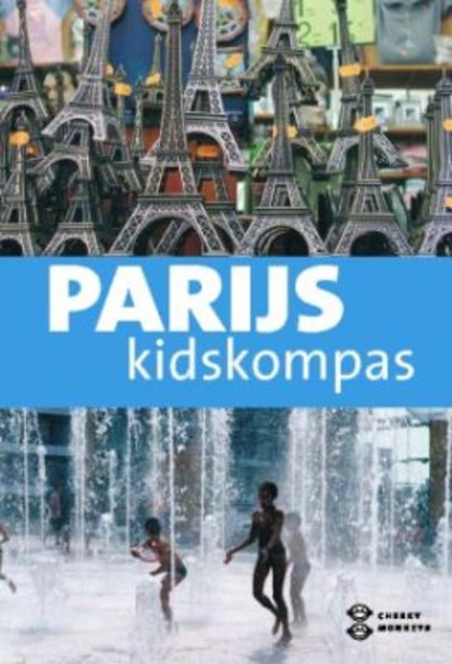 Kidskompas Parijs, Janneke van Amsterdam ; Dagmar Jeurissen - Paperback - 9789080764149