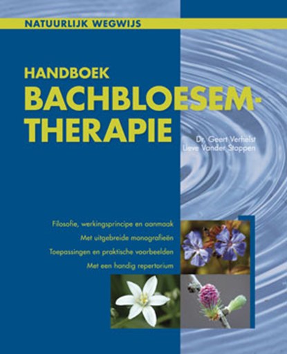 Handboek Bachbloesemtherapie, Geert Verhelst ; Lieve Van der Stappen - Gebonden - 9789080778474
