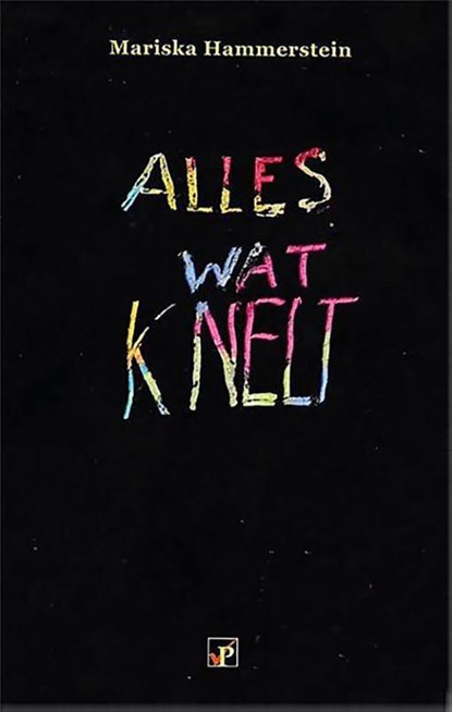 Alles wat knelt, Mariska Hammerstein - Gebonden - 9789080806900