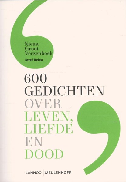 600 gedichten over leven, liefde en dood, Jozef Deleu - Paperback - 9789080864528
