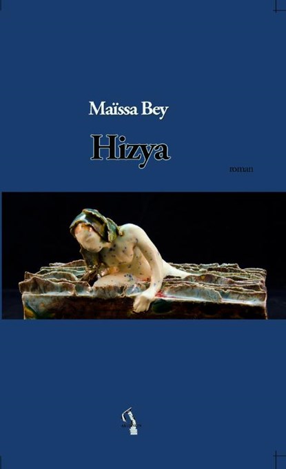 Hizya, Maïssa Bey - Paperback - 9789080871526