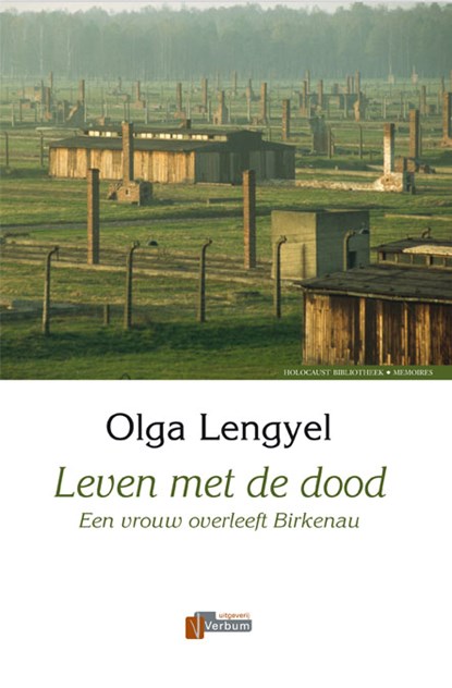 Leven met de dood, O. Lengyel - Gebonden - 9789080885851