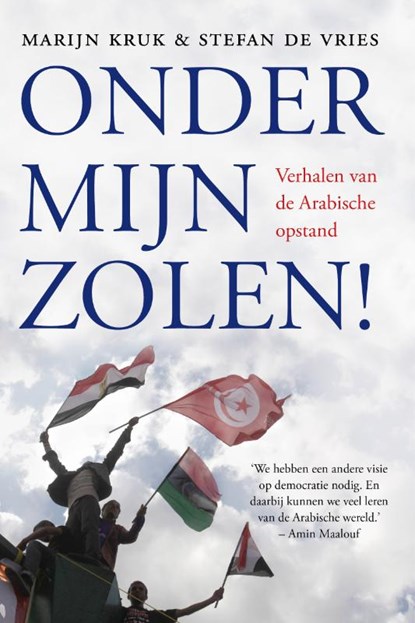 Onder mijn zolen!, Marijn Kruk ; Stefan de Vries ; de Vries - Paperback - 9789080888067