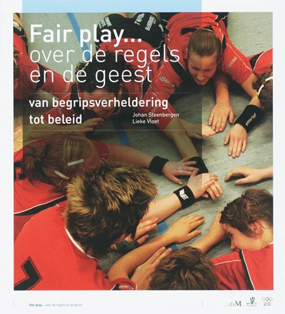 Fair play... over de regels en de geest, J. Steenbergen ; L. Vloet - Paperback - 9789080914650