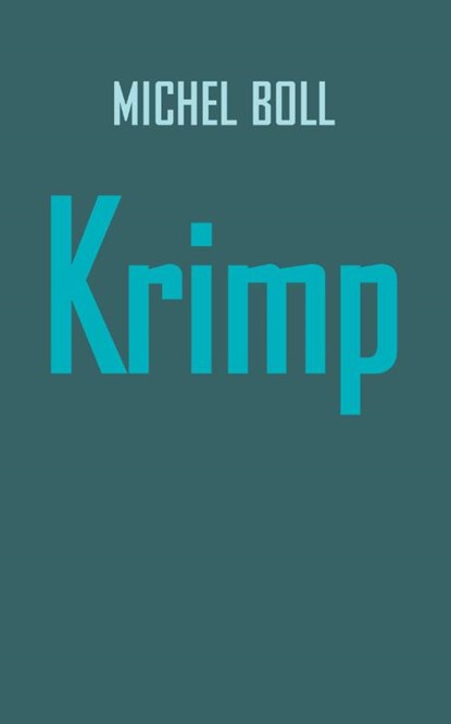 Krimp, M. Boll - Gebonden - 9789080960176