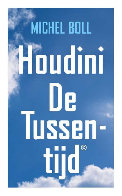 Houdini of De Tussentijd, Michel Boll - Ebook - 9789080960183