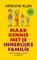 Maak kennis met je innerlijke familie, Arienne Klijn - Paperback - 9789080964907