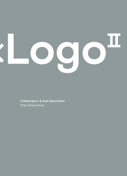 Logo x LogoII, Roel Stavorinus - Paperback - 9789080977655
