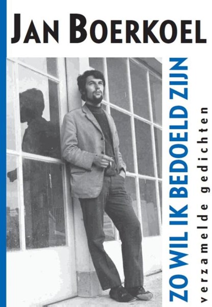 Zo wil ik bedoeld zijn, Jan Boerkoel - Paperback - 9789081030502