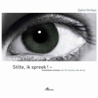 Stilte, ik spreek!, Sylvie Verleye - Paperback - 9789081038744