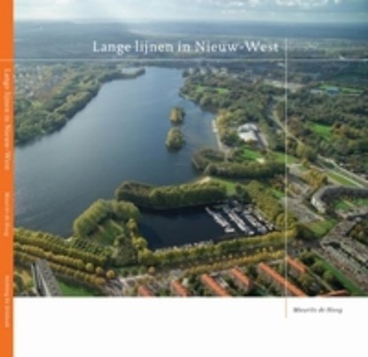 Lange Lijnen in Nieuw-West, Maurits de Hoog - Paperback - 9789081041638