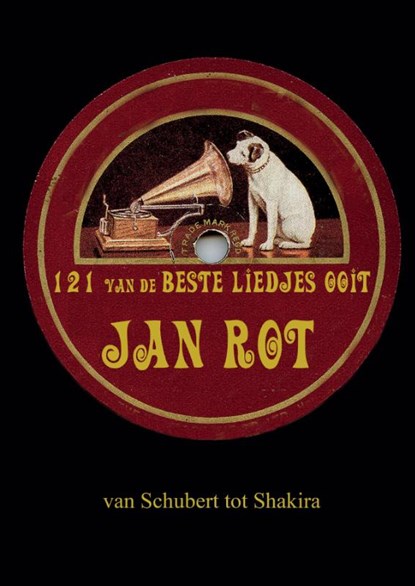 121 van de beste liedjes ooit, Jan Rot - Gebonden - 9789081056441