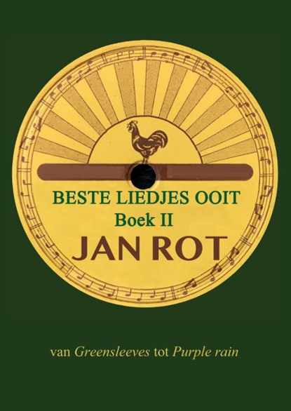 Beste liedjes ooit boek II, Jan Rot - Gebonden - 9789081056465