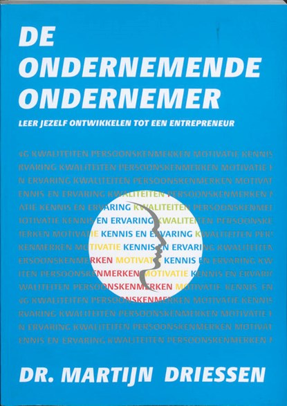 De ondernemende ondernemer, Martijn P. Driessen - Paperback - 9789081101950