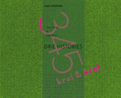 Drie histories 345, KROL, G. - Gebonden - 9789081118095