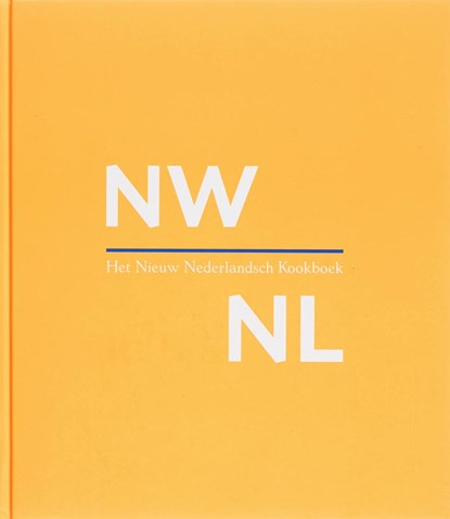 Het Nieuw Nederlandsch Kookboek, niet bekend - Gebonden - 9789081126113