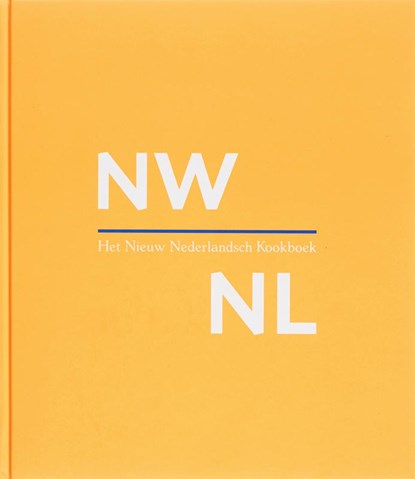 Het Nieuw Nederlandsch Kookboek, niet bekend - Gebonden - 9789081126113