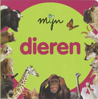 MIJN Dieren, GROOTEN, A. - Gebonden - 9789081151146