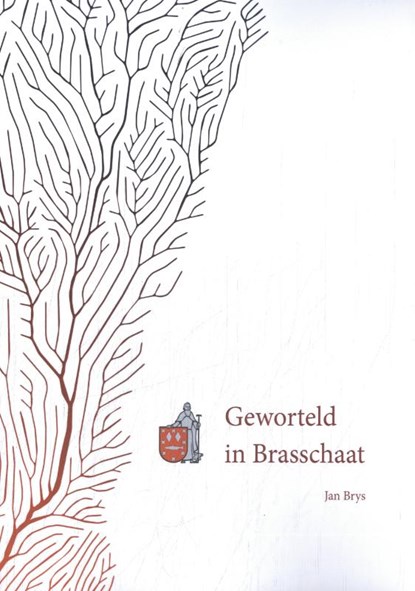 Geworteld in Brasschaat, Jan Brys - Paperback - 9789081165945