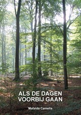 Als De Dagen Voorbij Gaan - Mafalda Camelia - 9789081208536
