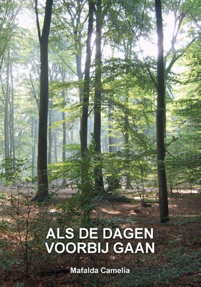 Als De Dagen Voorbij Gaan, Mafalda Camelia - Paperback - 9789081208536